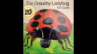 Childrens Read Aloud The Grouchy Ladybug by Eric Carle [upl. by Gaspard]