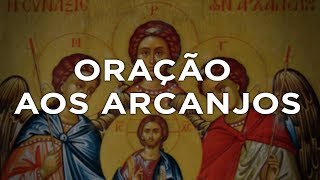 ORAÇÃO AOS ARCANJOS  PADRE REGINALDO MANZOTTI [upl. by Ateuqal]