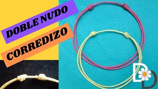 🌼DOBLE NUDO CORREDIZO FÁCIL para pulseras y collares [upl. by Lyon]