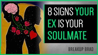 8 Signs You And Your Ex Are Meant To Be [upl. by Emmuela]