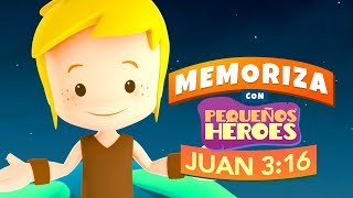 JUAN 316 🌏♥️  BIBLIA PARA NIÑOS  Memoriza versiculo de la Biblia con Pequeños Heroes para niños [upl. by Barbaresi]