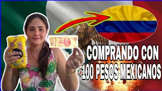 Increíble Esto es lo que se compra en Colombia con 100 pesos mexicanos [upl. by Nahbois]