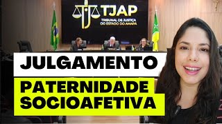 JULGAMENTO PATERNIDADE SOCIOAFETIVA [upl. by Flosser587]