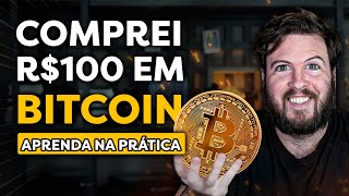 COMPREI 100 REAIS EM BITCOIN NA PRÁTICA  Investindo em BTC DO ZERO [upl. by Niemad]