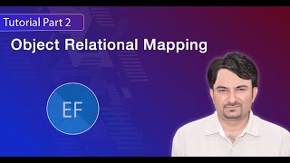 Entity Framework Tutorial Part2 ORMObject Relational Mapping Basics [upl. by Victor828]