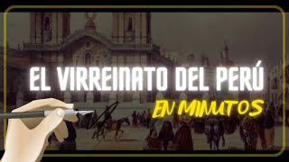 EL VIRREINATO DEL PERÚ en minutos [upl. by Yelena]