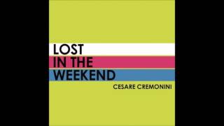 Cesare Cremonini  Lost in the weekend [upl. by Ibbetson]