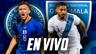 GUATEMALA VS EL SALVADOR EN VIVO  PREVIA Y REACCION [upl. by Gensler651]