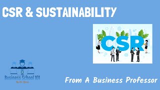 Coporate Social Responsibility amp Sustainability  International Business  From A Business Professor [upl. by Cadel]