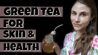 BENEFITS OF GREEN TEA FOR SKIN AND HEALTH 🍵 DR DRAY [upl. by Salema]