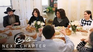 Oprah Breaks Bread with a Hasidic Family  Oprahs Next Chapter  Oprah Winfrey Network [upl. by Sebastian]