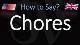 How to Pronounce Chores CORRECTLY [upl. by Maiga]